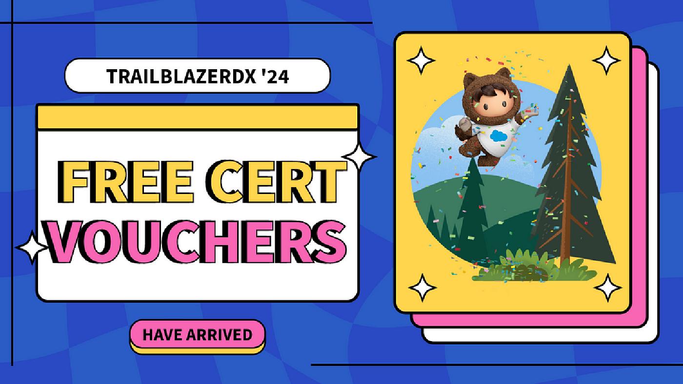 Free Salesforce Certification Vouchers for TDX Attendees Have Been Sent!