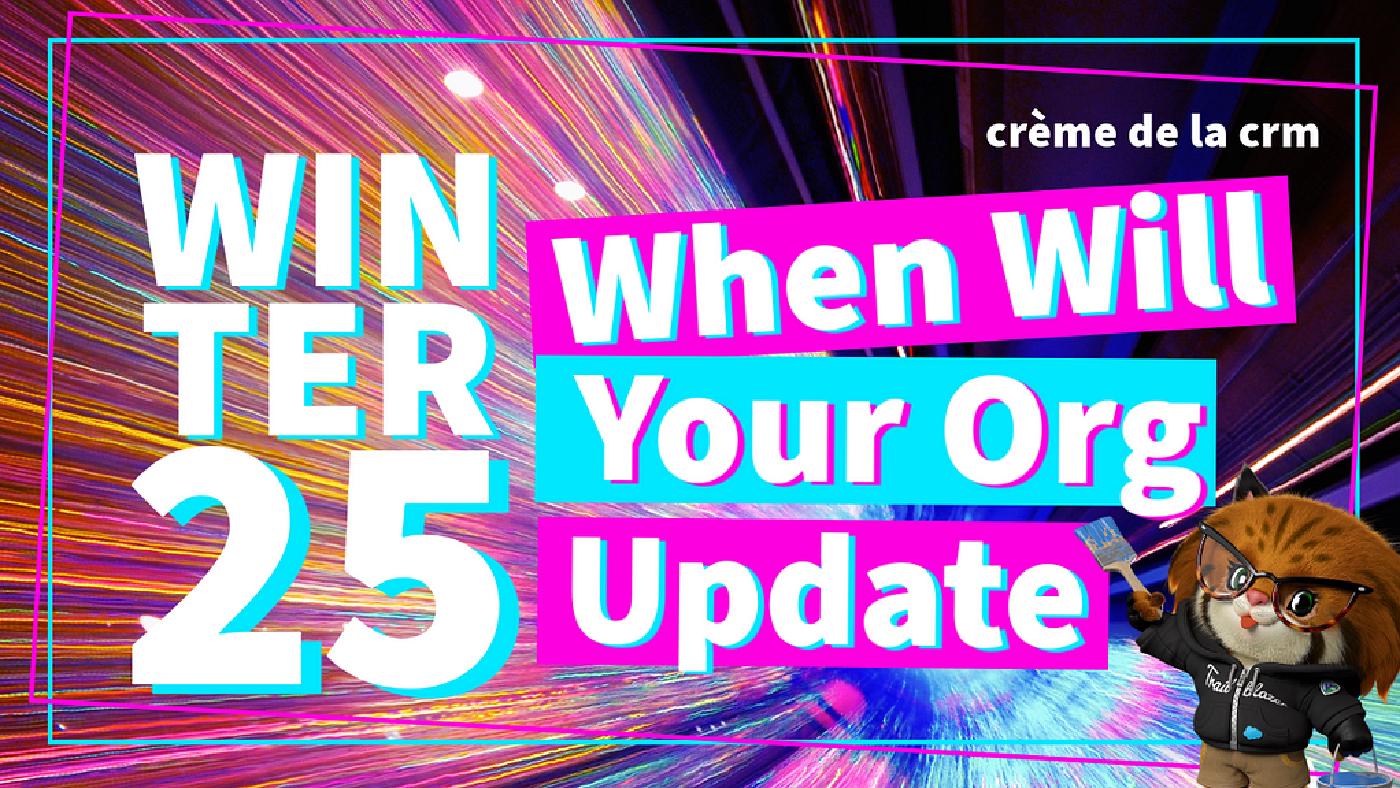 How to Check When the Winter ’25 Release is Hitting Your Org