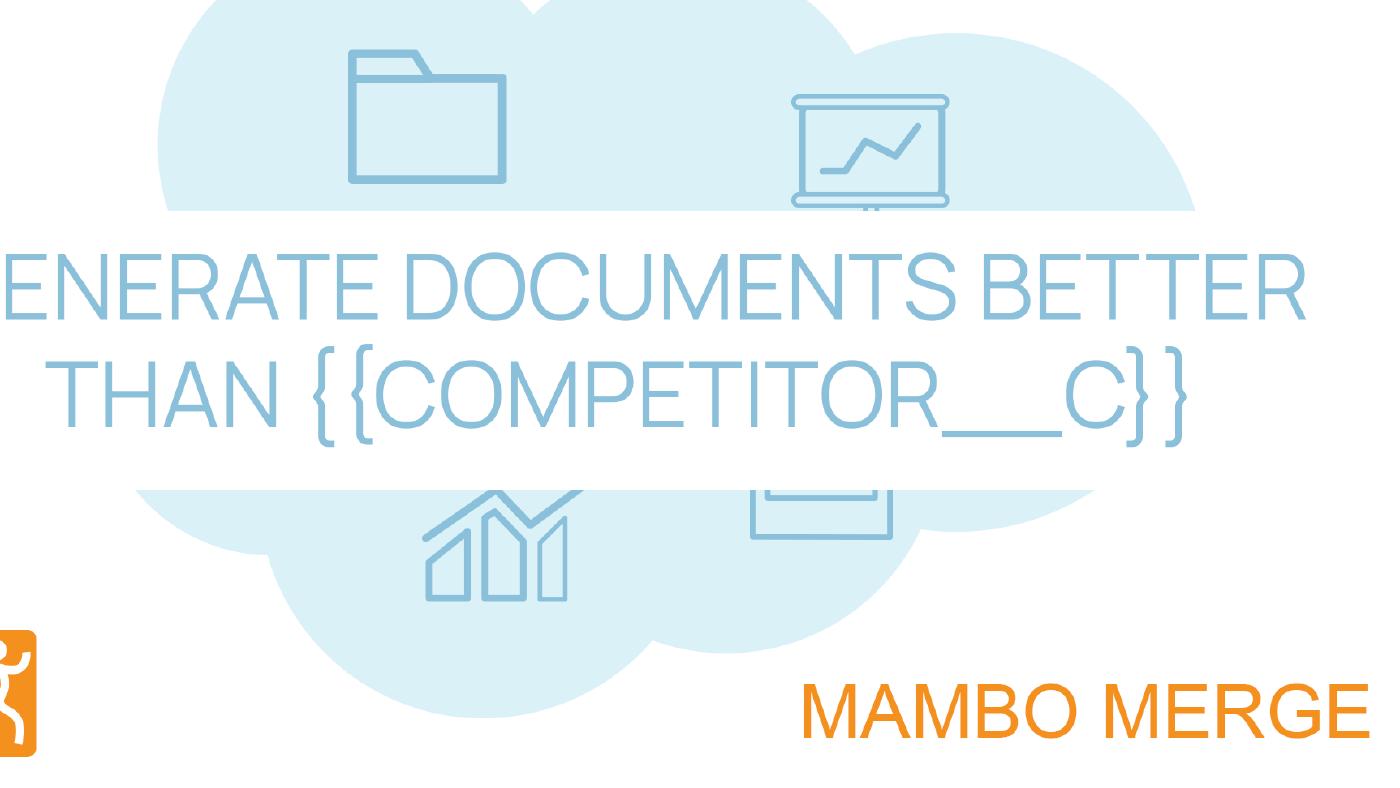 Salesforce Document Generation That’s Better Than Competitor__c