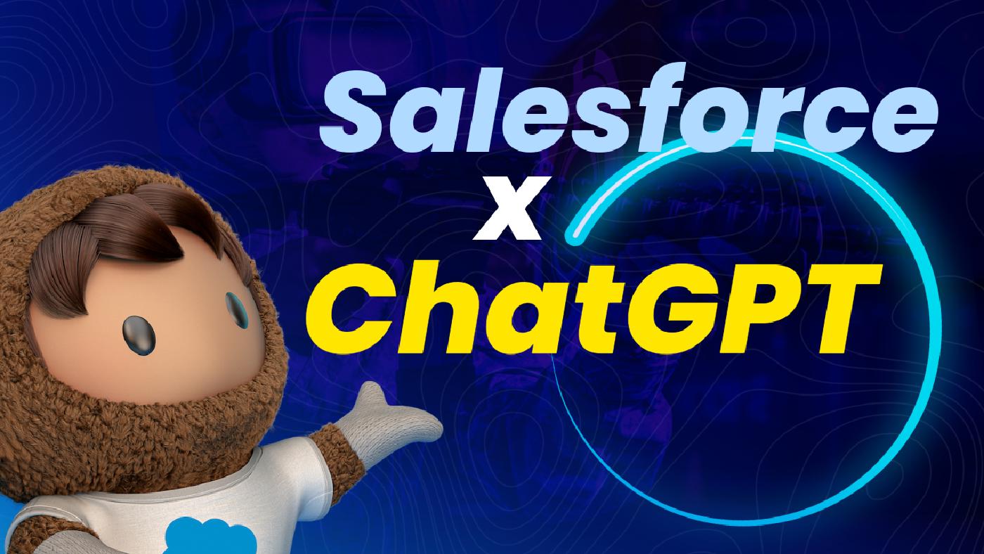 Salesforce x ChatGPT