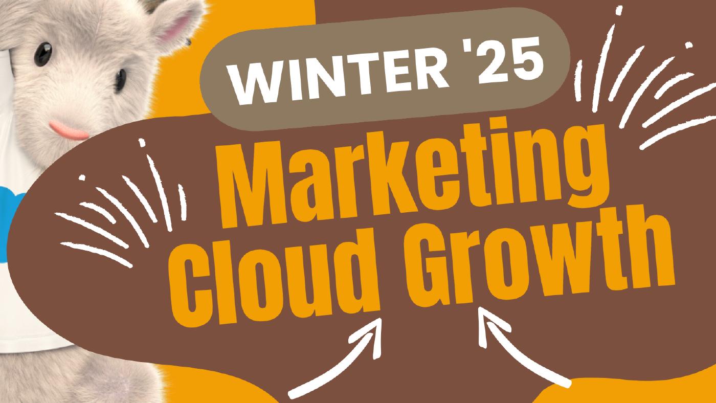 Winter ’25 Release Highlights: Marketing Cloud Growth