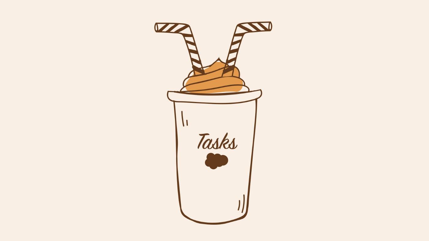 Brown drink with tasks written on it